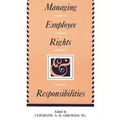 Managing Employee Rights and Responsibilities