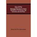 Diary Of The Besieged Resident In Paris: Reprinted From "The Daily News", With Several New Letters And Preface