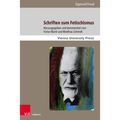 Schriften Zum Fetischismus