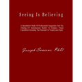 Seeing Is Believing: A Quantitative Study Of Posthypnotic Suggestion And The Altering Of Subconscious Beliefs To Enhance Visual Capabilities Including