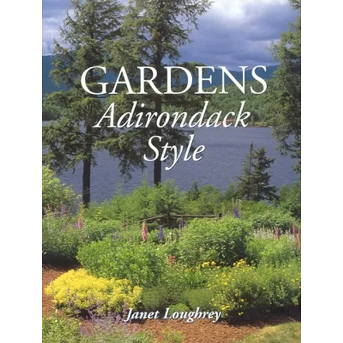 Gardens Adirondack Style