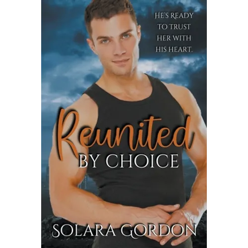 Reunited By Choice