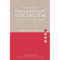 The End of Parliamentary Socialism: From New Left to New Labour