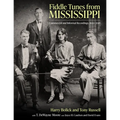 Fiddle Tunes from Mississippi: Commercial and Informal Recordings, 1920-2018