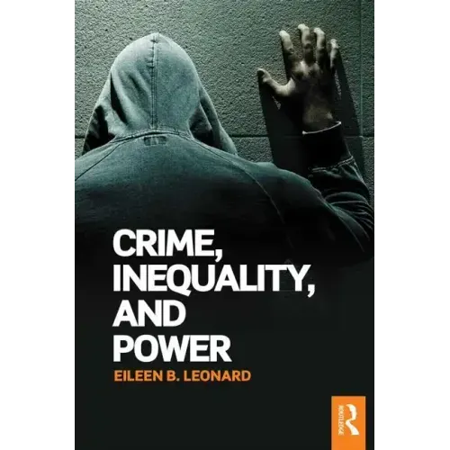 Crime, Inequality and Power