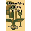 German Policy in Turkey 1941-1943