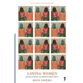 Loving Women: Being Lesbian in Unprivileged India