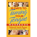 30 Days to Taming Your Tongue Workbook