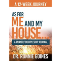 "As For Me & My House..." A Prayer and Discipleship Journal