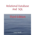 Relational Database And SQL: Third Edition