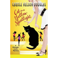 Cat in a Yellow Spotlight: A Midnight Louie Mystery