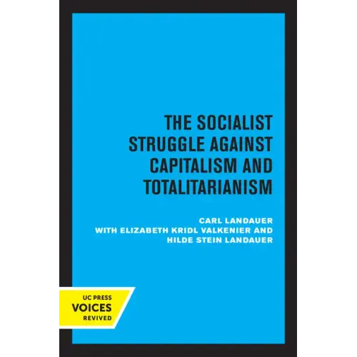 European Socialism, Volume II: The Socialist Struggle Against Capitalism and Totalitarianism