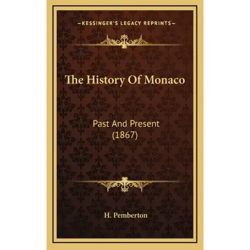 The History Of Monaco: Past And Present (1867)