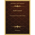 Death Customs: An Analytical Study of Burial Rites