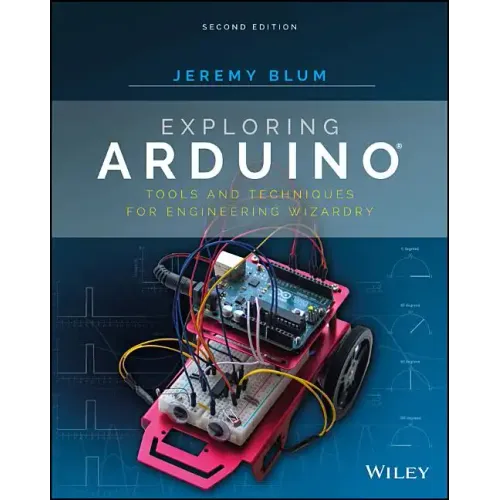 Exploring Arduino: Tools and Techniques for Engineering Wizardry