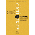 The American Heritage Dictionary of Idioms, Second Edition