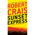 Sunset Express: An Elvis Cole and Joe Pike Novel