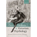 Dickens and Victorian Psychology: Introspection, First-Person Narration, and the Mind
