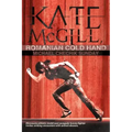 Kate McGill, Romanian Cold Hand: Minnesota Renegade Femme Fighter Seeks