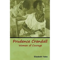 Prudence Crandall, Woman of Courage