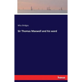 Sir Thomas Maxwell and his ward