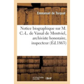 Notice Biographique Sur M. C.-L. de Vassal de Montviel, Archiviste Honoraire, Inspecteur: Des Archives Communales Du Département Du Loiret Par M. Emma