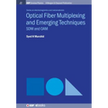 Optical Fiber Multiplexing and Emerging Techniques: SDM and OAM