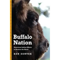 Buffalo Nation: American Indian Efforts to Restore the Bison