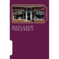 Bail Life volume 1: Bail Life volume 1