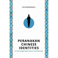 Peranakan Chinese Identities in the Globalizing Malay Archipelago
