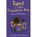 Tarot & Other Divination Arts: Learn to Foretell the Future