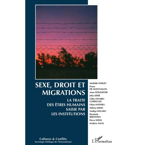 Sexe, droit et migrations: La traite des êtres humains saisie par les institutions