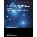 Alchemical Manual for this Millennium Volume 2
