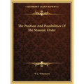The Position and Possibilities of the Masonic Order