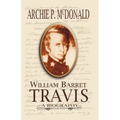 William Barrett Travis: A Biography