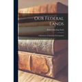 Our Federal Lands: A Romance of American Development