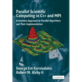 Parallel Scientific Computing in C++ and Mpi: A Seamless Approach to Parallel Algorithms and Their Implementation