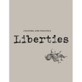 Liberties Journal of Culture and Politics: Volume II, Issue 3