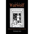 The Warwolf: A Peasant Chronicle of the Thirty Years War