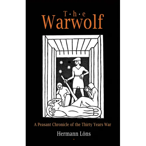 The Warwolf: A Peasant Chronicle of the Thirty Years War