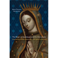 The Virgin of Guadalupe and the Conversos: Uncovering Hidden Influences from Spain to Mexico