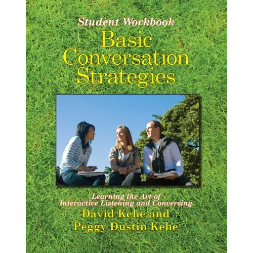 Basic Conversation Strategies: Learning the Art of Interactive Listening and Conversing