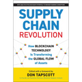 Supply Chain Revolution: How Blockchain Technology Is Transforming the Global Flow of Assets