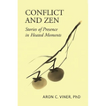 Conflict and Zen: Stories of Presence in Heated Moments