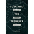 Surviving the Trenches: Killing Sin Before Sin Kills You
