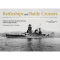 Battleships and Battle Cruisers: Selected Photos from the Archives of the Kure Maritime Museum, the Best from the Collection of Shizuo Fukui's Photos