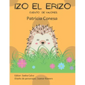 Izo el erizo: Fábula de valores