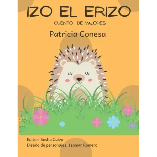 Izo el erizo: Fábula de valores