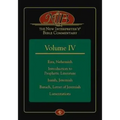 The New Interpreter's(r) Bible Commentary Volume IV: Ezra, Nehemiah, Introduction to Prophetic Literature, Isaiah, Jeremiah, Baruch, Letter of Jeremia