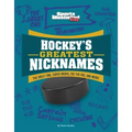 Hockey's Greatest Nicknames: The Great One, Super Mario, Sid the Kid, and More!